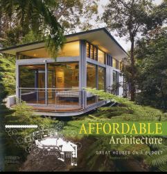 Affordable Architecture : Great Houses on a Budget