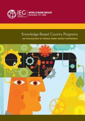 Knowledge-Based Country Programs : An Evaluation of World Bank Group Experience