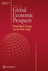 Global Economic Prospects, January 2018 : Broad-Based Upturn, but for How Long?