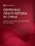 Healthy China: Deepening Health Reform in China : Building High-Quality and Value-Based Service Delivery