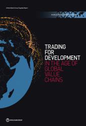 World Development Report 2020 : Trading for Development in the Age of Global Value Chains