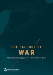 The Fallout of War : The Regional Consequences of the Conflict in Syria