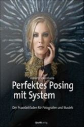 Perfektes Posing mit System