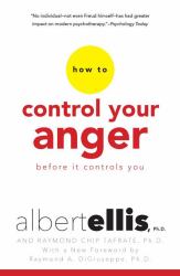 How to Control Your Anger Before It Controls You