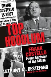 Top Hoodlum : Frank Costello, Prime Minister of the Mafia