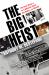 The Big Heist : The Real Story of the Lufthansa Heist, the Mafia, and Murder