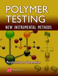 Polymer Testing : New Instrumental Methods