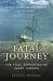 Fatal Journey : The Final Expedition of Henry Hudson