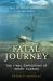 Fatal Journey : The Final Expedition of Henry Hudson