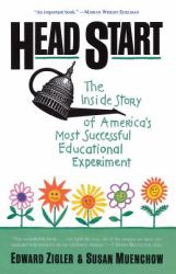 Head Start : The Inside Story of America's Most Successful Educational Experiment