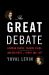 The Great Debate : Edmund Burke, Thomas Paine, and the Birth of Right and Left