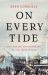 On Every Tide : The Making and Remaking of the Irish World