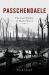 Passchendaele : The Lost Victory of World War I