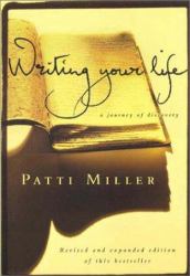 Writing Your Life : A Journey of Discovery