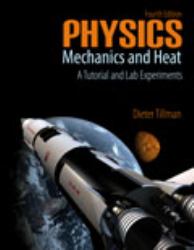 Physics Mechanics and Heat : A Tutorial and Lab Experiments