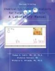 Chemical-Instrumental Analysis for Forensic Scientists : A Laboratory Manual