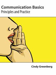 Communication Basics : Principles and Practice