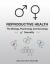 Reproductive Health: the Biology, Psychology and Sociology of Sexuality