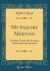 My Inquiry Meeting : Or Plain Truths for Anxious Souls Saved or Unsaved (Classic Reprint)