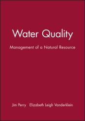 Water Quality : Management of a Natural Resource