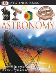 DK Eyewitness Books: Astronomy : Astronomy