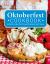 Oktoberfest Cookbook : Authentic Recipes from the World S Greatest Beer Festival