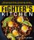 The Fighter's Kitchen : 100 Muscle-Building, Fat Burning Recipes, with Meal Plans to Sculpt Your Warrior