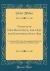 Notitia of New-Brunswick, for 1836, and Extending Into 1837 : Comprising Historical, Geographical, Statistical, and Commercial Notices of the Province (Classic Reprint)