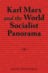 Karl Marx and the World Socialist Panorama