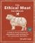 The Ethical Meat Handbook : Complete Home Butchery, Charcuterie and Cooking for the Conscious Omnivore