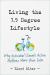 Living the 1. 5 Degree Lifestyle : Why Individual Climate Action Matters More Than Ever