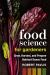 Food Science for Gardeners : Grow, Harvest, and Prepare Nutrient Dense Foods