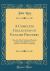 A Complete Collection of English Proverbs : Also, the Most Celebrated Proverbs of the Scotch, Italian, French, Spanish, and Other Languages (Classic Reprint)