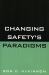 Changing Safety's Paradigms