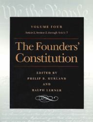 The Founders' Constitution Vol 4 Vol. 4