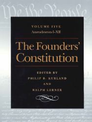 The Founders' Constitution Vol 5 Vol. 5