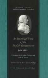 Historical View of the English Government : From the Settlement of the Saxons in Britain to the Revolution in 1688 in Four Volumes