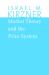 Market Theory and the Price System : The Collected Works of Israel M. Kirzner