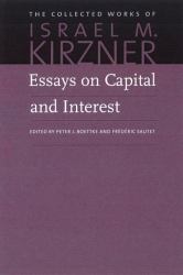 Essays on Capital and Interest : An Austrian Perspective