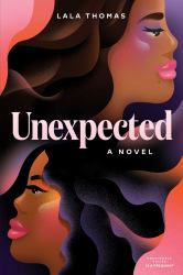 Unexpected : A Novel