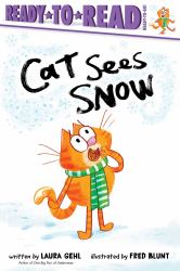 Cat Sees Snow : Ready-To-Read Ready-to-Go!