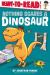 Nothing Scares a Dinosaur : Ready-To-Read Level 1