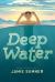 Deep Water