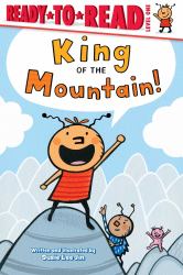 King of the Mountain! : Ready-To-Read Level 1