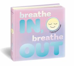 Breathe in, Breathe Out : A Calming Sensory Book