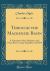 Through the MacKenzie Basin : A Narrative of the Athabasca and Peace River Treaty Expedition of 1899 (Classic Reprint)