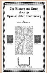 The History and Truth about the Spanish Bible Controversy