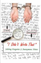 I Didn't Write That! : Solving Forgeries and Anonymous Notes