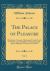 The Palace of Pleasure, Vol. 2 : Elizabethan Versions of Italian and French Novels from Boccaccio, Bandello, Cinthio, Straparola, Queen Margaret of Navarre, and Others (Classic Reprint)