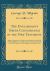 The Englishman's Greek Concordance of the New Testament : Being an Attempt at a Verbal Connexion Between the Greek and the English Texts, Including a Concordance to the Proper Names with Indexes, Greek-English, and English-Greek (Classic Reprint)